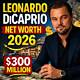 Leonardo Dicaprio's Massive Net Worth: Unveiling His Financial Empire