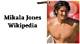 Mikala Jones Wikipedia | Age Family and Net Worth