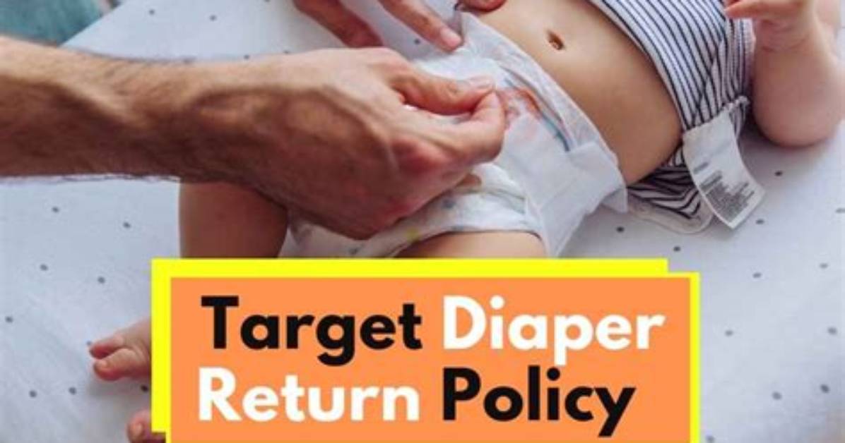 Target's Comprehensive Diaper Return Policy: Everything You Need to Know